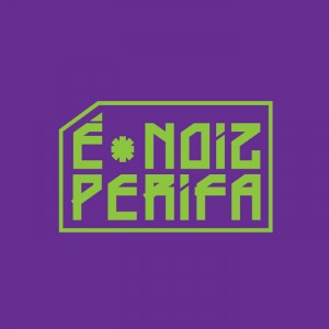 É-Noiz-Perifa